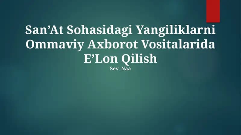 San’At Sohasidagi Yangiliklarni Ommaviy Axborot Vositalarida E’Lon Qilish