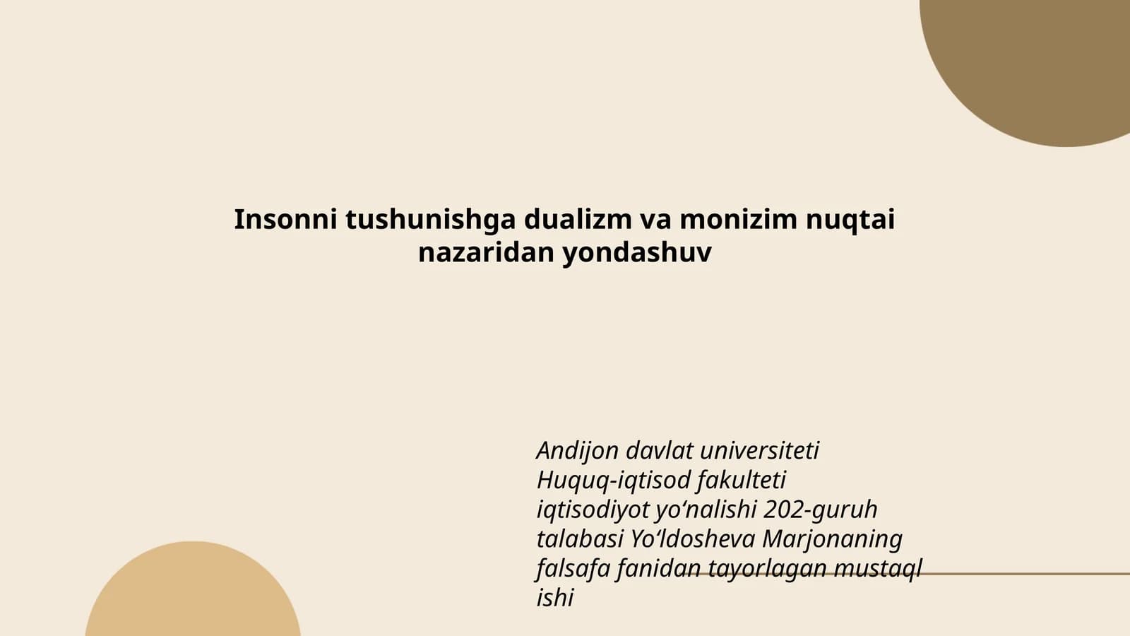 Insonni tushunishga dualizm va monizim nuqtai nazaridan yondashuv