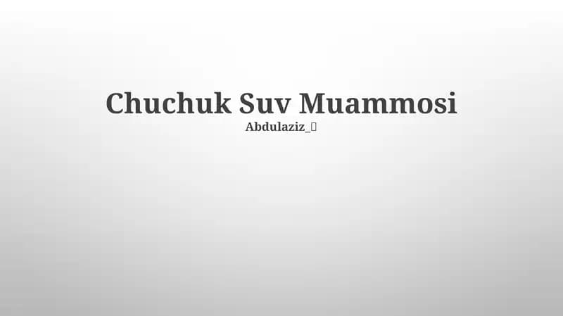 Chuchuk Suv Muammosi