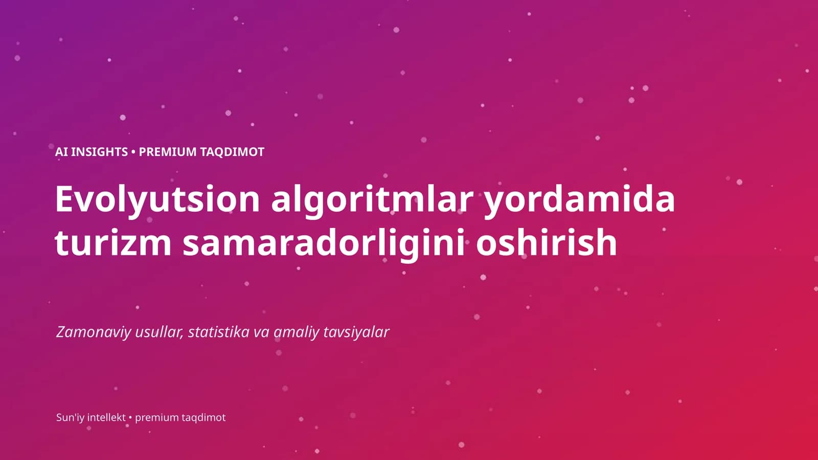 Evolyutsion algoritmlar yordamida turizm samaradorligini oshirish