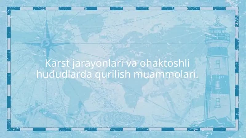 Karstjarayonlarivaohaktoshlihududlardaqurilishmuammolari