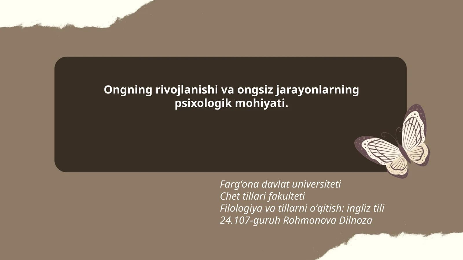 Ongning rivojlanishi va ongsiz jarayonlarning psixologik mohiyati
