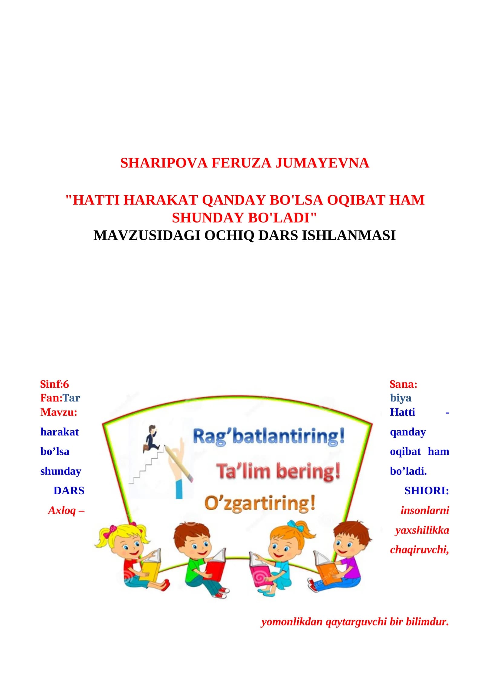 6-sinf Tarbiya fanidan Hatti harakat qanday bo'lsa, oqibat ham shunday bo'ladi dars ishlanma