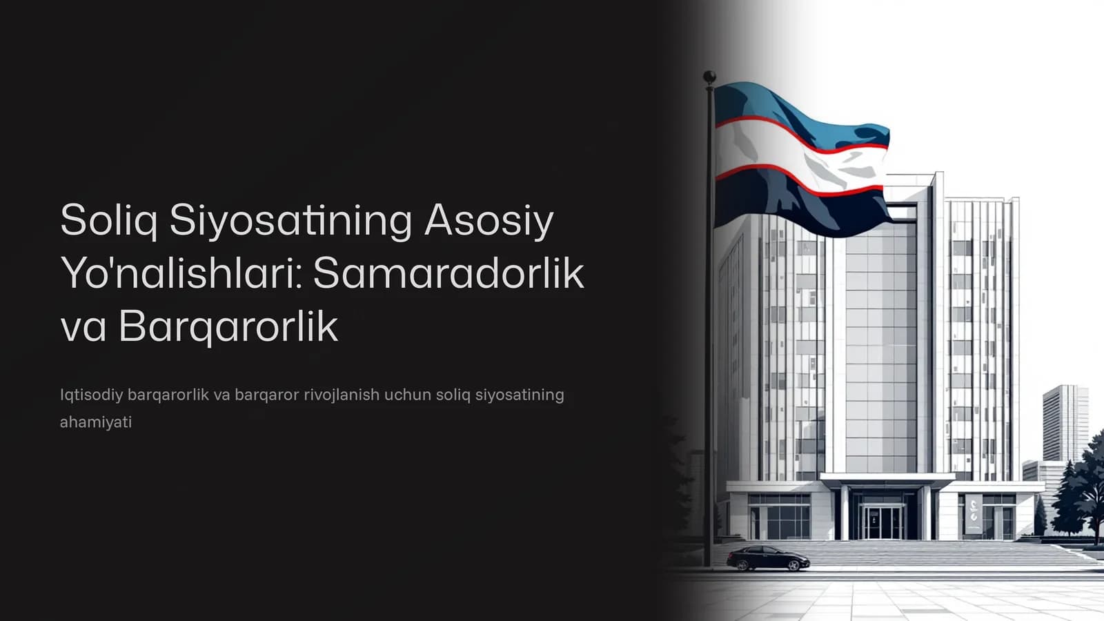Soliq Siyosatining Asosiy Yo'nalishlari: Samaradorlik va Barqarorlik