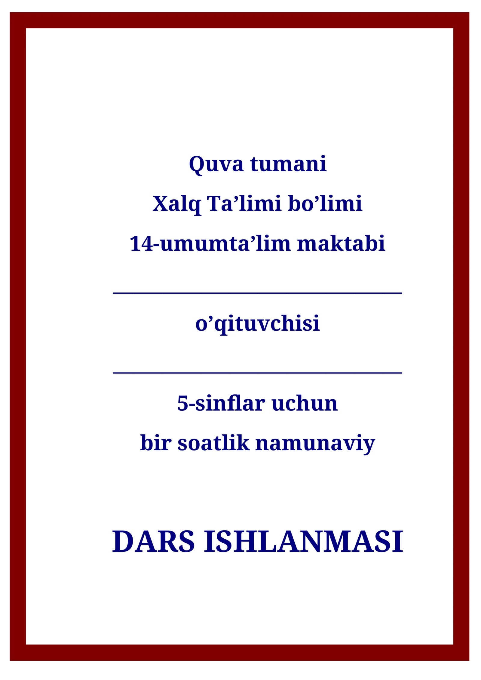 DARS ISHLANMASI - Hamid Olimjonning “Oygul bilan Baxtiyor” ertak – dostoni tahlili