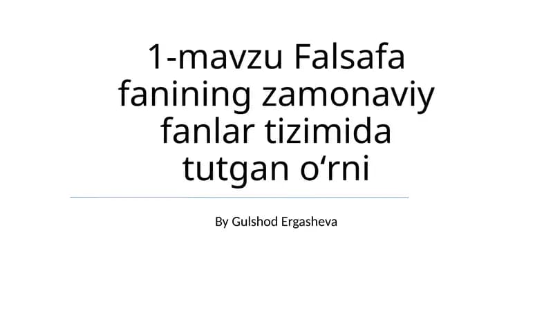 Falsafa fanining zamonaviy fanlar tizimida tutgan oʻrni