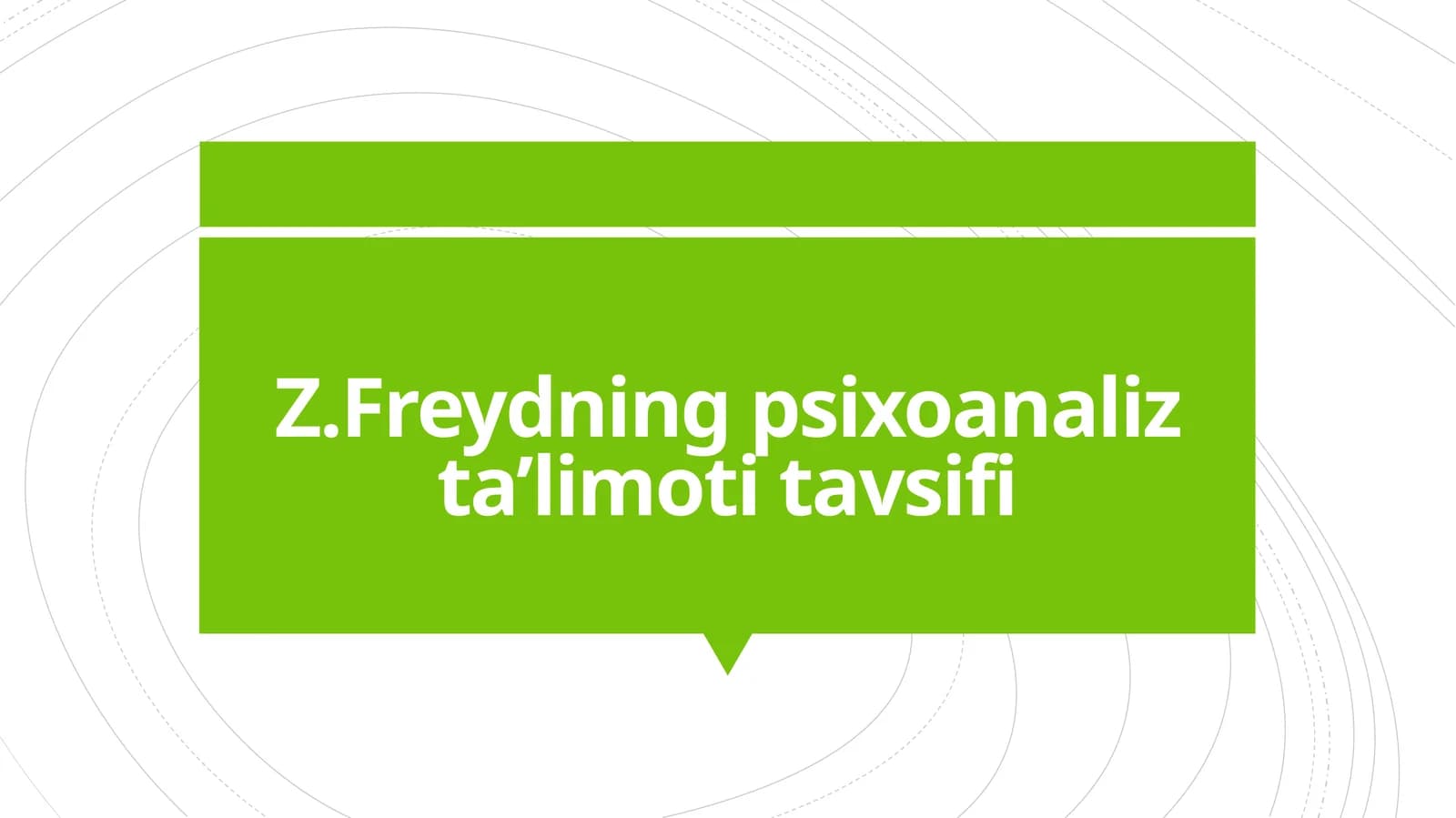 Z.Freydning psixoanaliz ta’limoti tavsifi