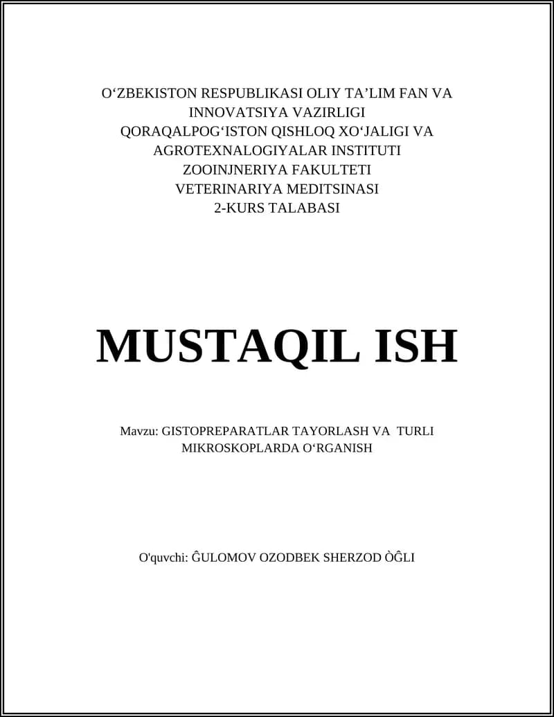 GISTOPREPARATLAR TAYORLASH VA TURLI MIKROSKOPLARDA O‘RGANISH