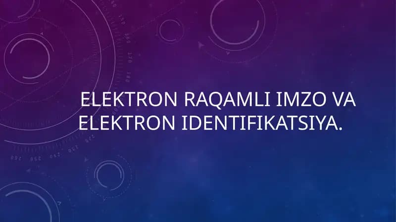 Elektronraqamli imzo va elektron identifikatsiya