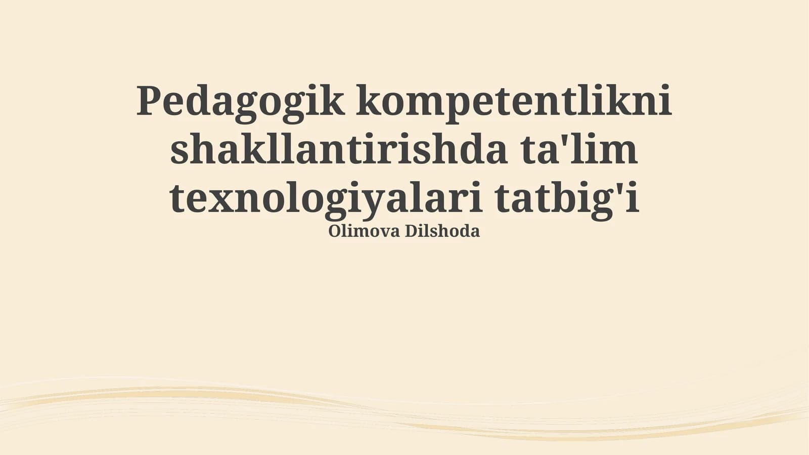 Pedagogik kompetentlikni shakllantirishda ta'lim texnologiyalari tatbig'i