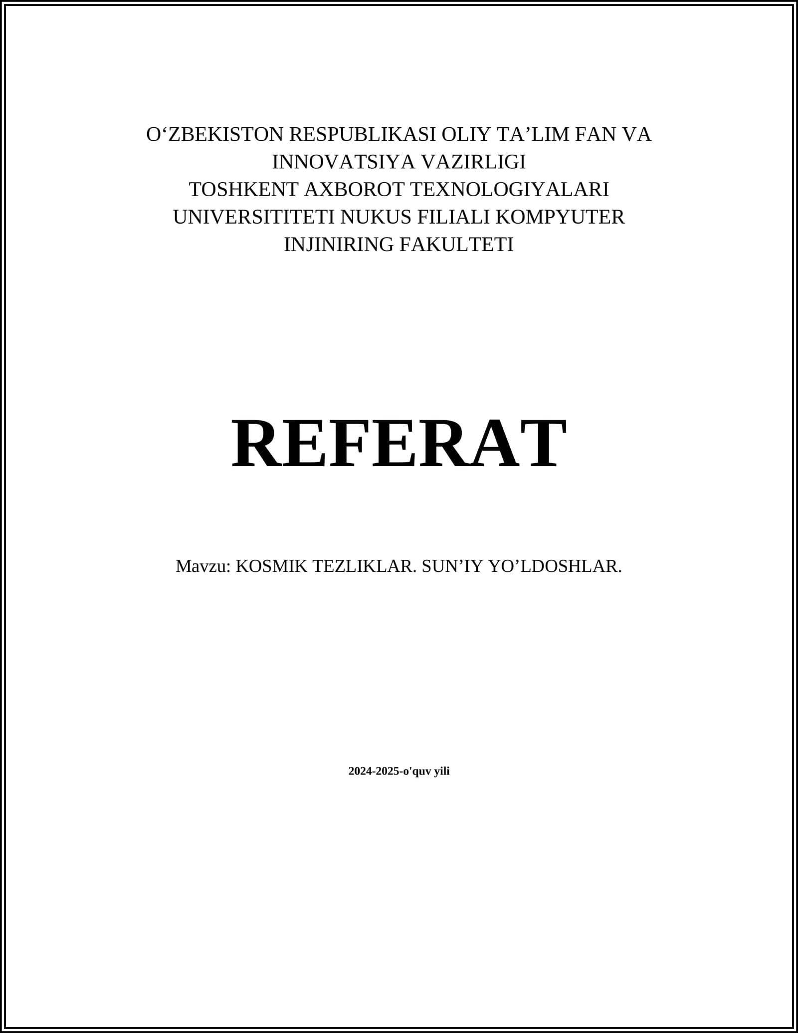 KOSMIK TEZLIKLAR. SUN’IY YO’LDOSHLAR