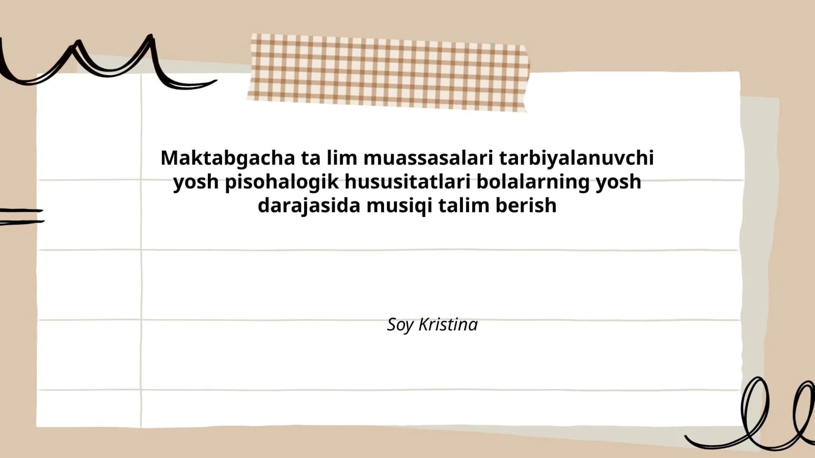 Maktabgacha ta lim muassasalari tarbiyalanuvchi yosh pisohalogik hususitatlari bolalarning yosh darajasida musiqi talim berish