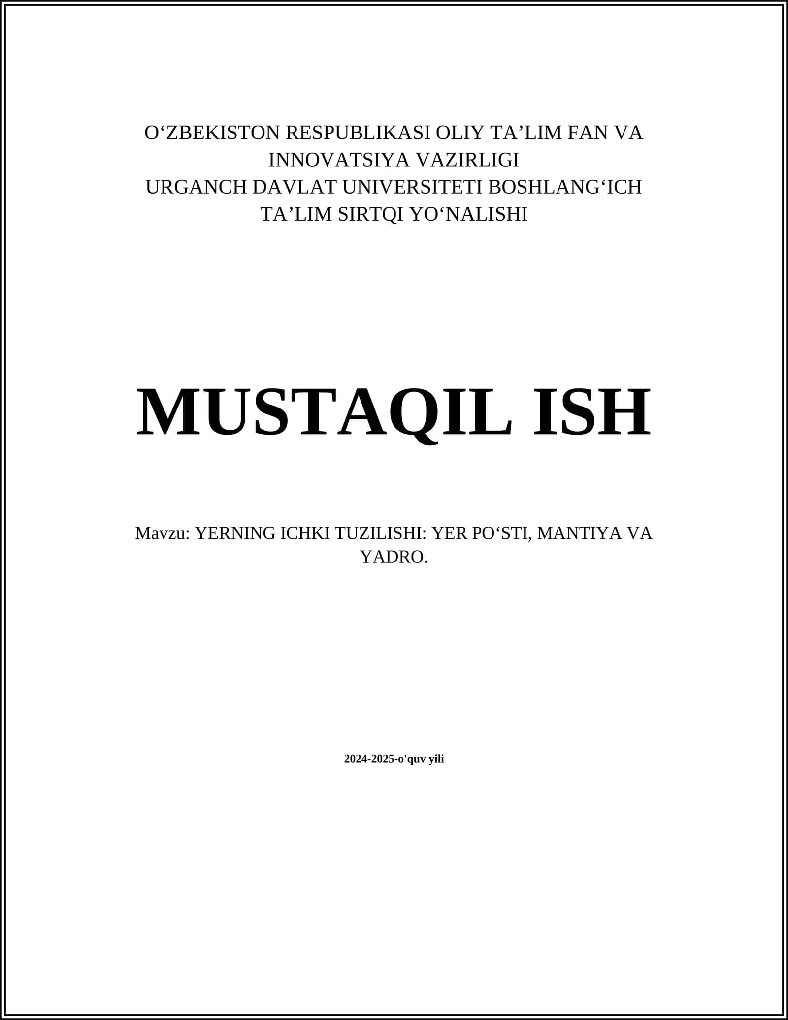 YERNING ICHKI TUZILISHI: YER POʻSTI, MANTIYA VA YADRO
