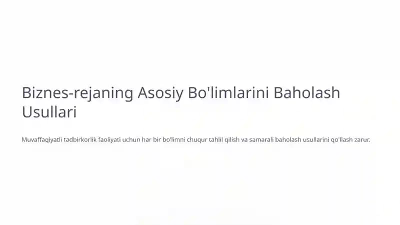 Biznes-rejaning Asosiy Bo'limlarini Baholash Usullari