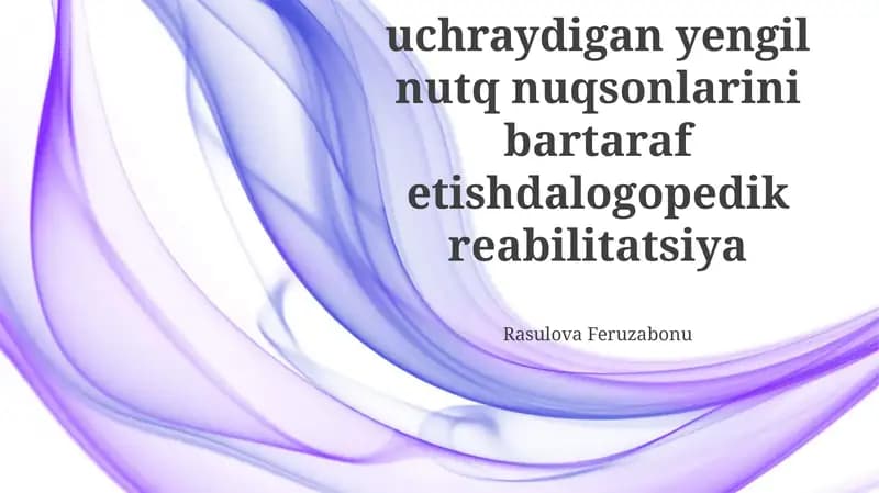 Logopedik reabilitatsiya usullari