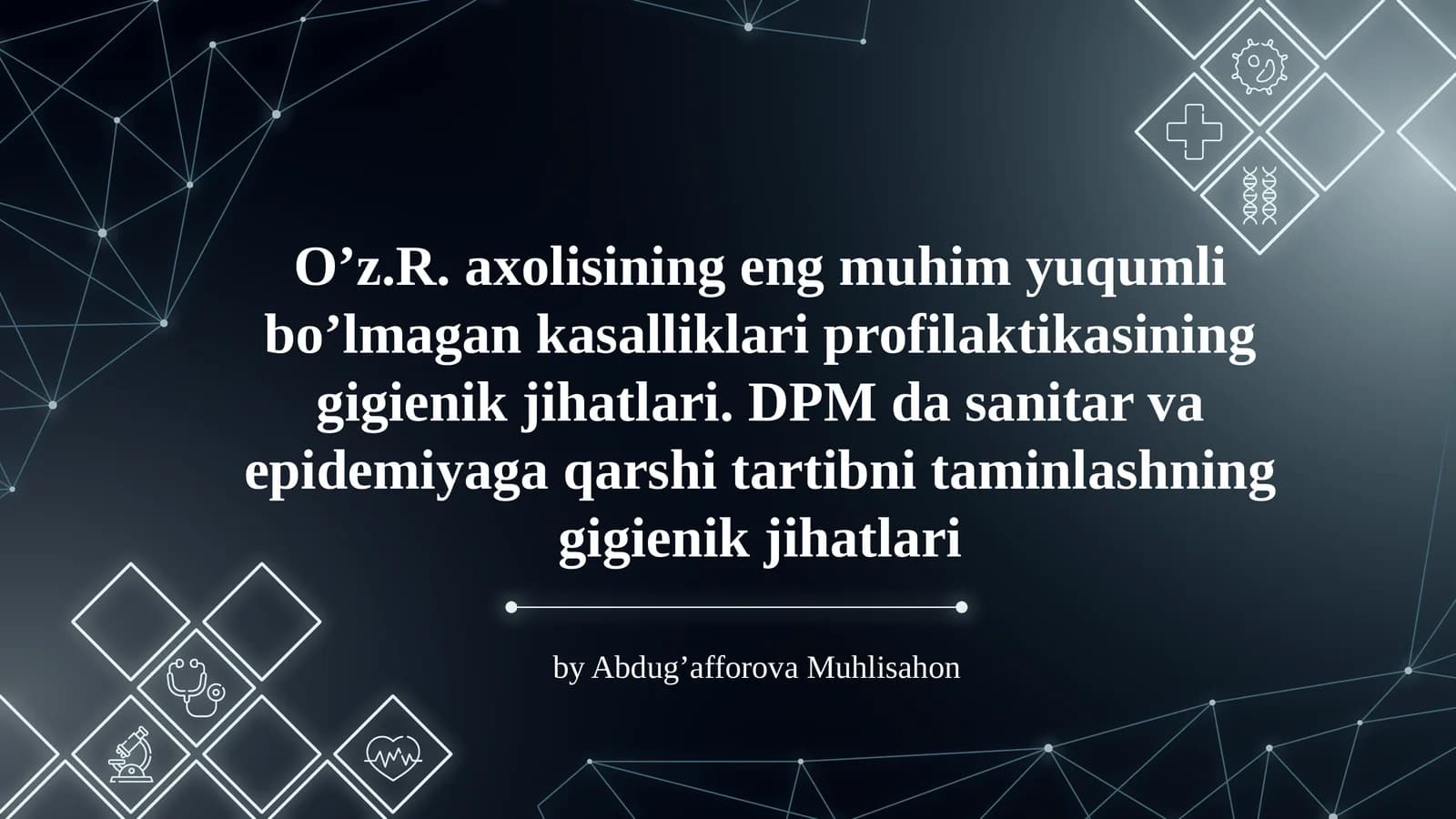 O’z.R. axolisining eng muhim yuqumli bo’lmagan kasalliklari profilaktikasining gigienik jihatlari