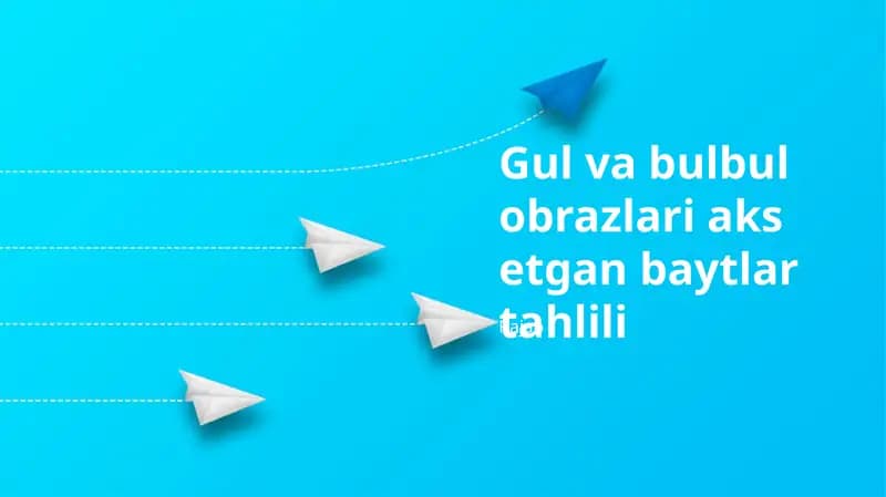 Gul va bulbul obrazlari aks etgan baytlar tahlili