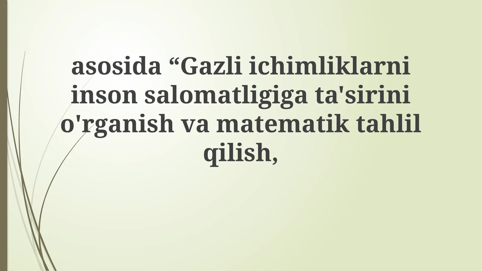 Gazli ichimliklarni inson salomatligiga ta'sirini o'rganish va matematik tahlil qilish