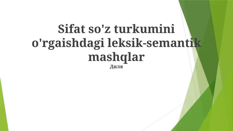 Sifat so'z turkumini o'rgaishdagi leksik-semantik mashqlar