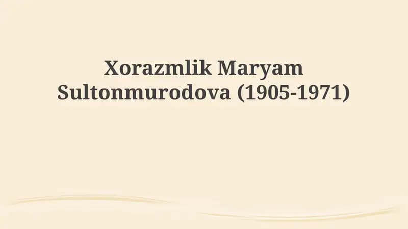 Maryam Sultonmurodova Hayoti