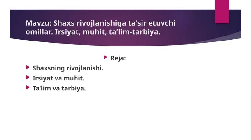 Shaxs rivojlanishigataʼsiretuvchi omillar