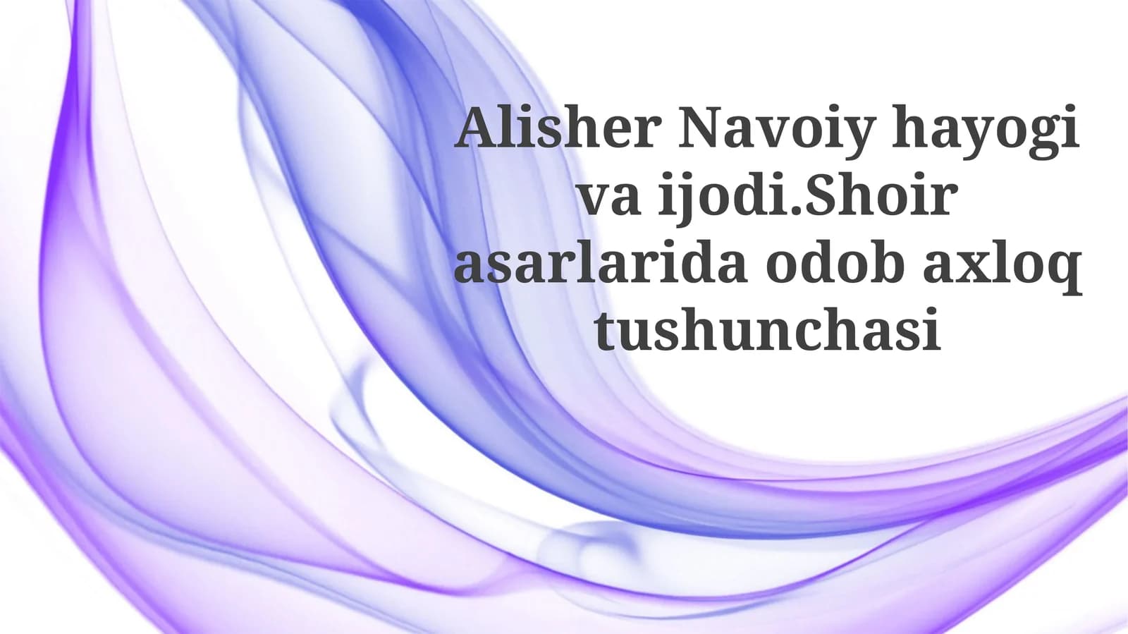 Alisher Navoiy Hayoti va Ijodi