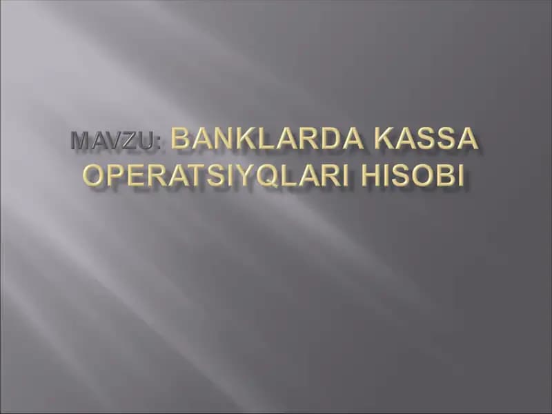 Kassa ishini tashkil etish asoslari