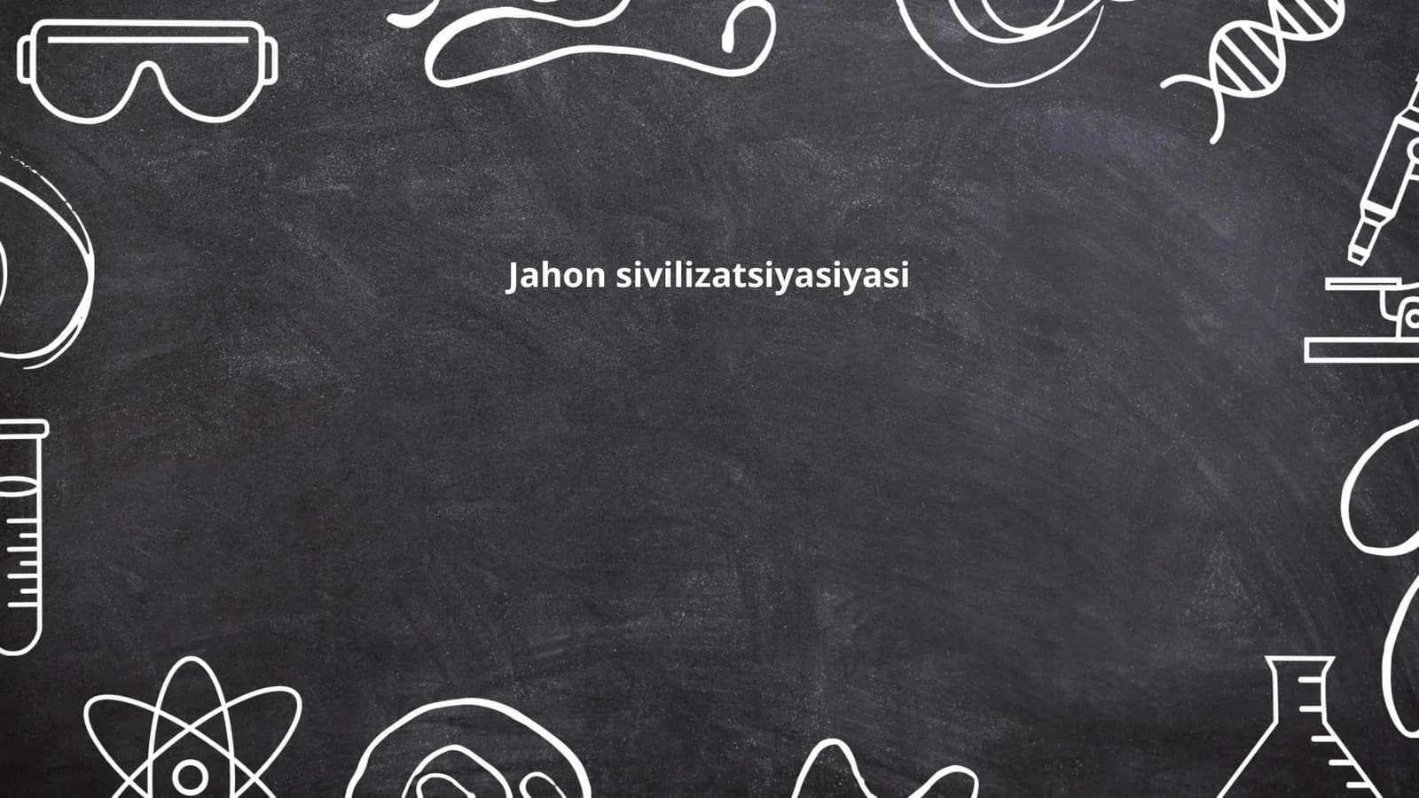 Jahon sivilizatsiyasiyasi