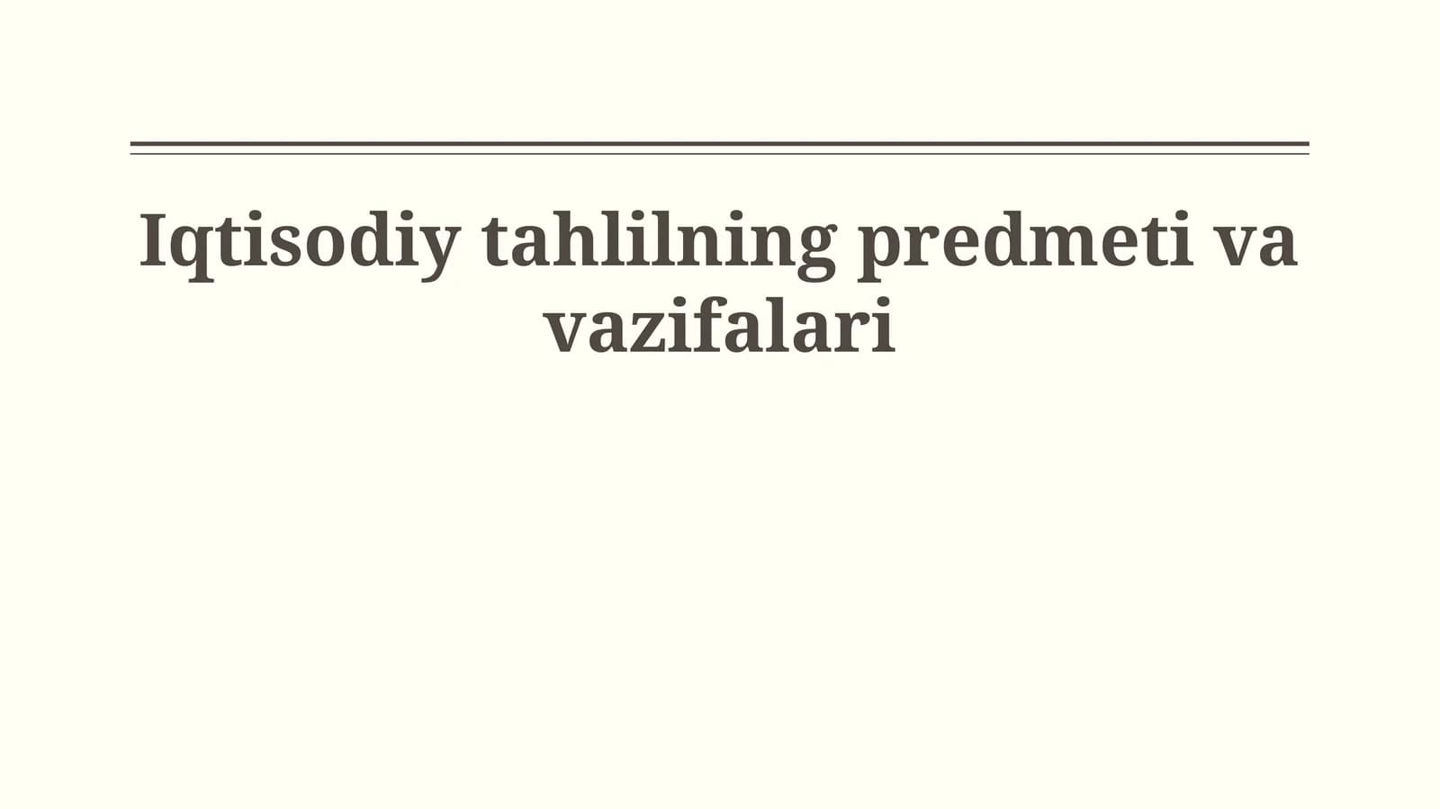 Iqtisodiy tahlilning predmeti va vazifalari
