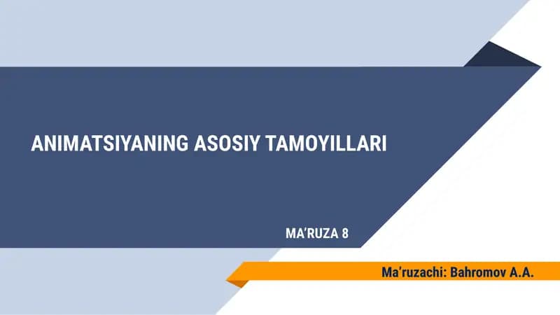ANIMATSIYANING ASOSIY TAMOYILLARI