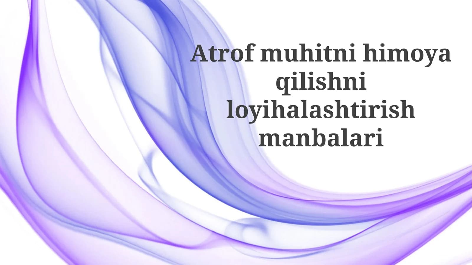 Atrof-muhitnihimoyaqilishniloyihalashtirishmanbalari