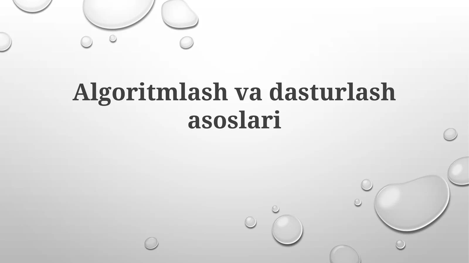 Algoritmlash va dasturlash asoslari