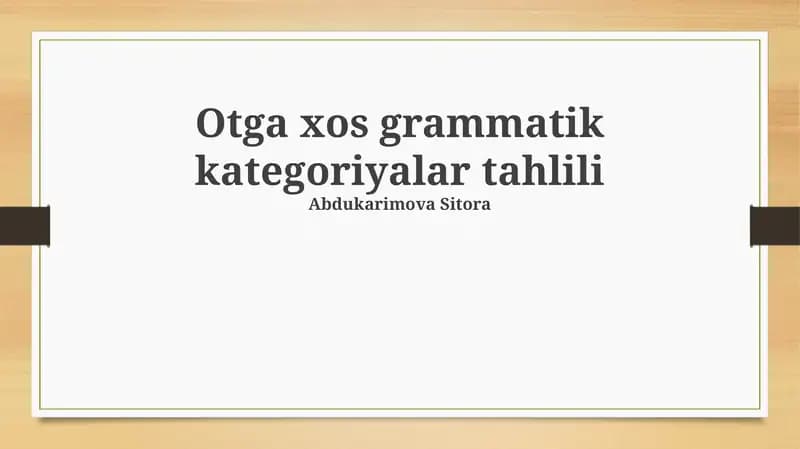 Otga xos grammatik kategoriyalar tahlili