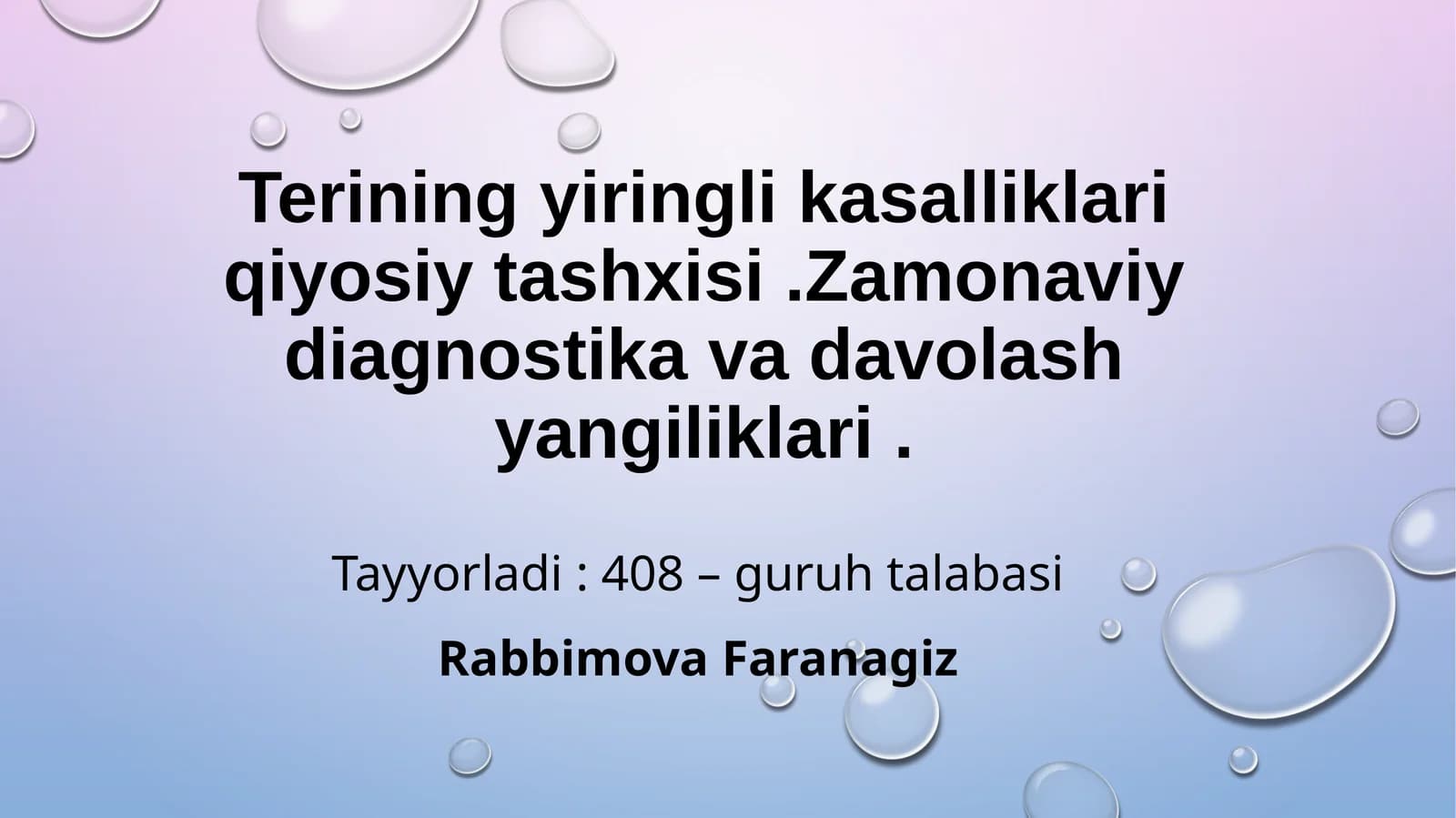 Terining yiringli kasalliklari qiyosiy tashxisi.Zamonaviy diagnostika va davolash yangiliklari