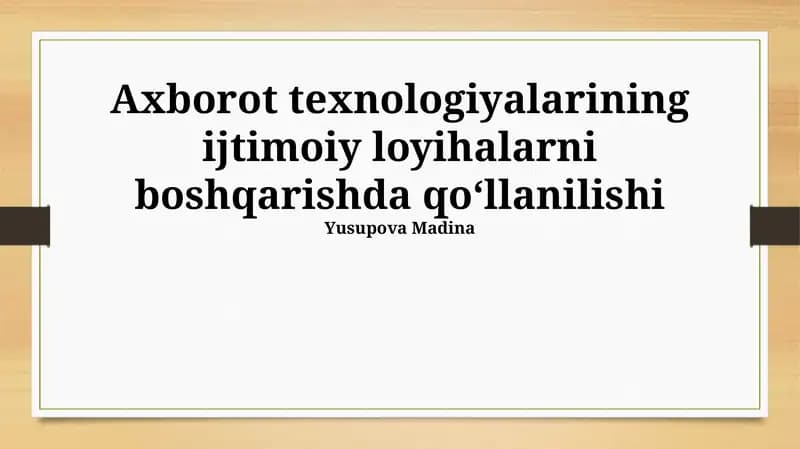 Ijtimoiy loyihalarda axborot texnologiyalari: Ta'rif, ahamiyat va turlari