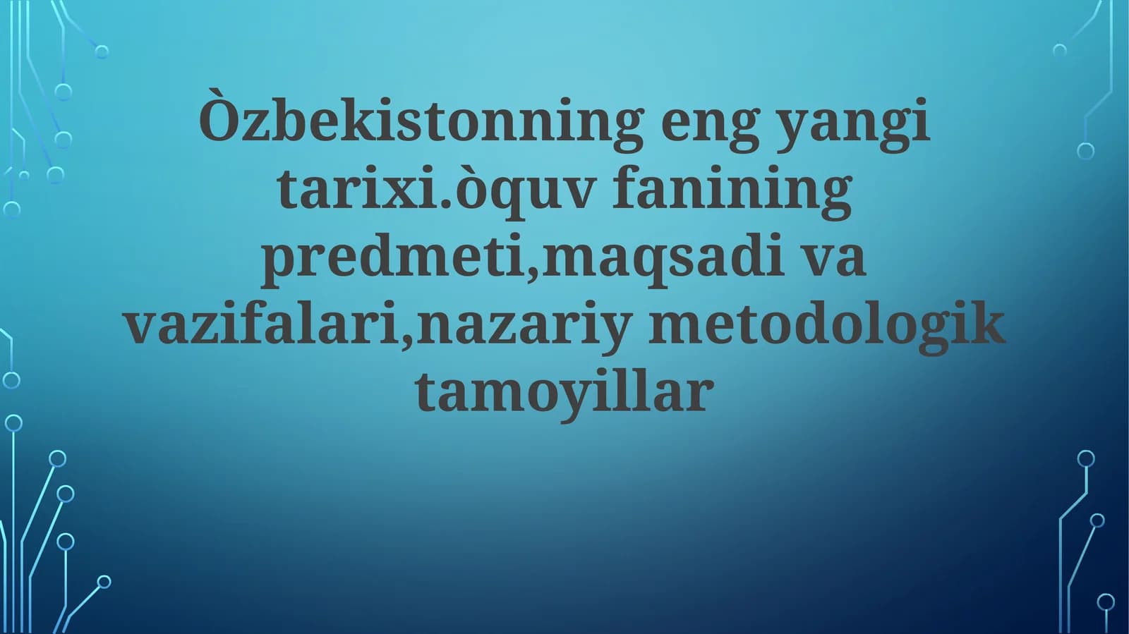 O'zbekistonning Yaqin Tarixi Fanining Maqsadlari va Vazifalari