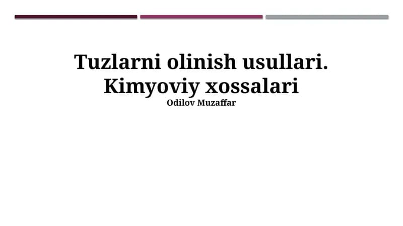 Tuzlarni olinish usullari. Kimyoviy xossalari