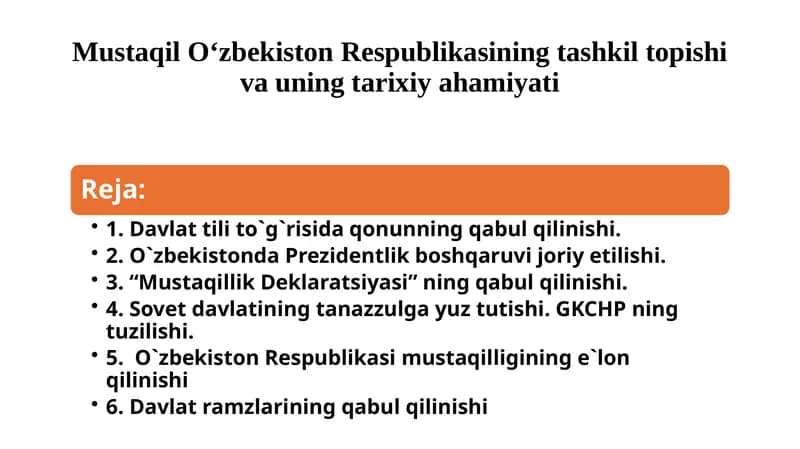 O‘zbekiston Respublikasining tashkil topishi va uning tarixiy ahamiyati