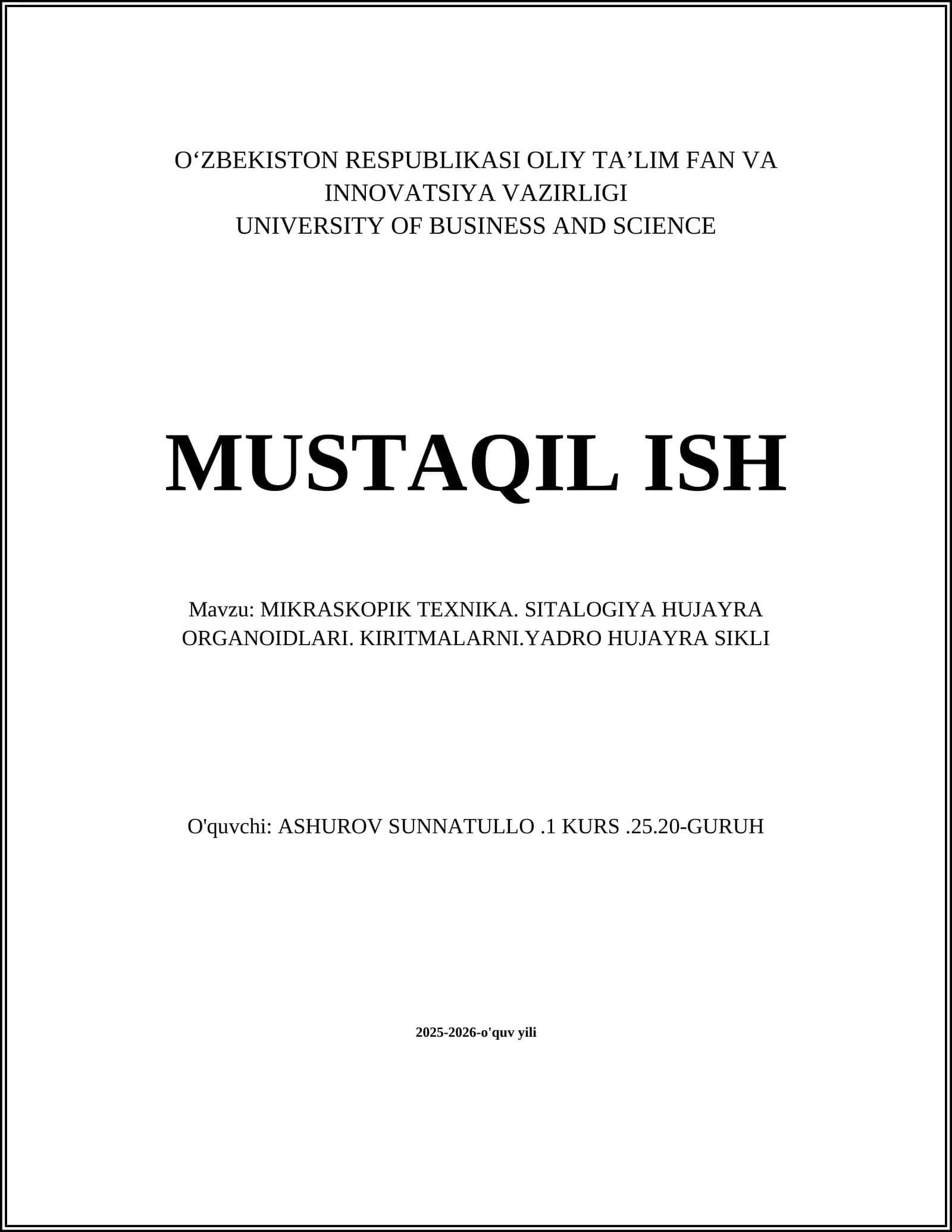 MIKRASKOPIK TEXNIKA. SITALOGIYA HUJAYRA ORGANOIDLARI. KIRITMALARNI.YADRO HUJAYRA SIKLI