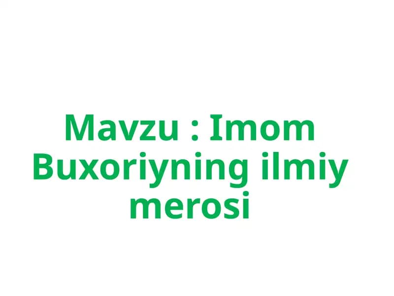Imom Buxoriyning ilmiy merosi