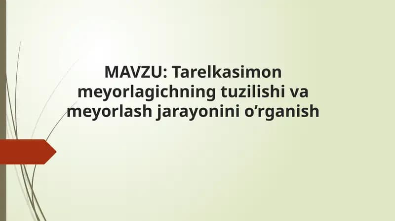 Tarelkasimon meyorlagichning tuzilishi va meyorlash jarayonini o’rganish