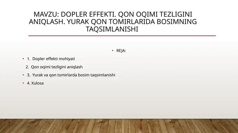 DOPLER EFFEKTI. QON OQIMI TEZLIGINI ANIQLASH. YURAK QON TOMIRLARIDA BOSIMNING TAQSIMLANISHI