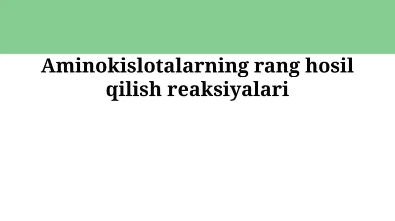 Aminokislotalarning rang hosil qilish reaksiyalari