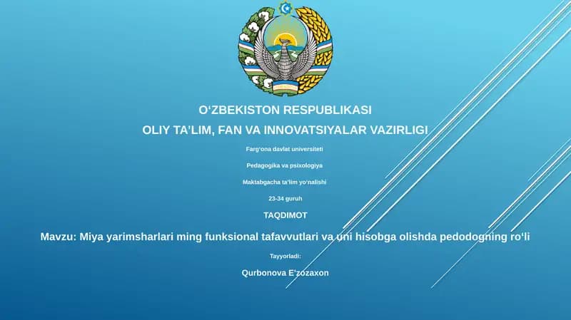 Miya yarimsharlari ming funksional tafavvutlari va uni hisobga olishda pedodogning roʻli