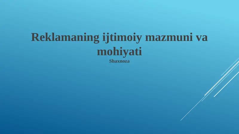 Reklamaning ijtimoiy mazmuni va mohiyati