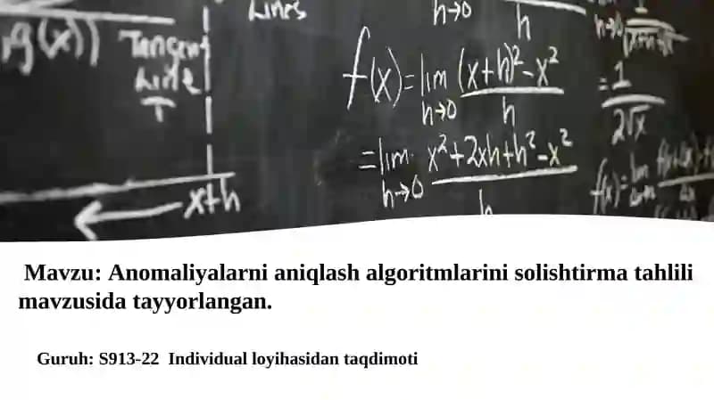 Anomaliyalarni aniqlash algoritmlarini solishtirma tahlilimavzusida tayyorlangan