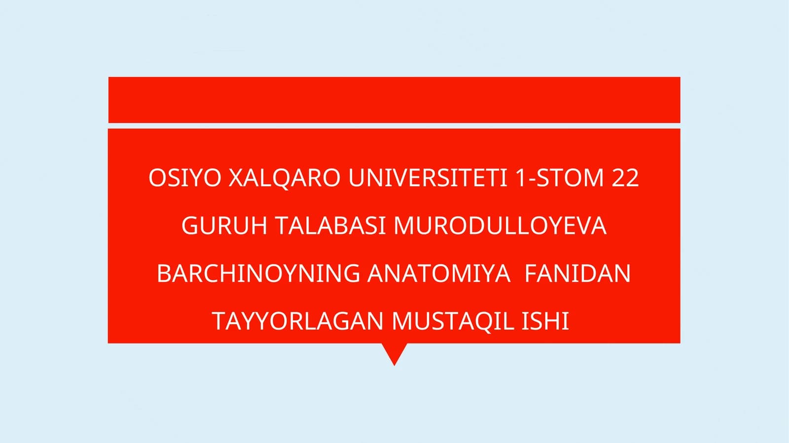ANATOMIYAFANIDAN TAYYORLAGAN MUSTAQIL ISHI
