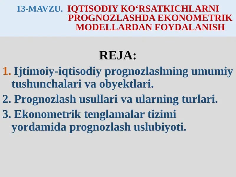 IQTISODIYKО‘RSATKICHLARNI PROGNOZLASHDA EKONOMETRIK MODELLARDANFOYDALANISH