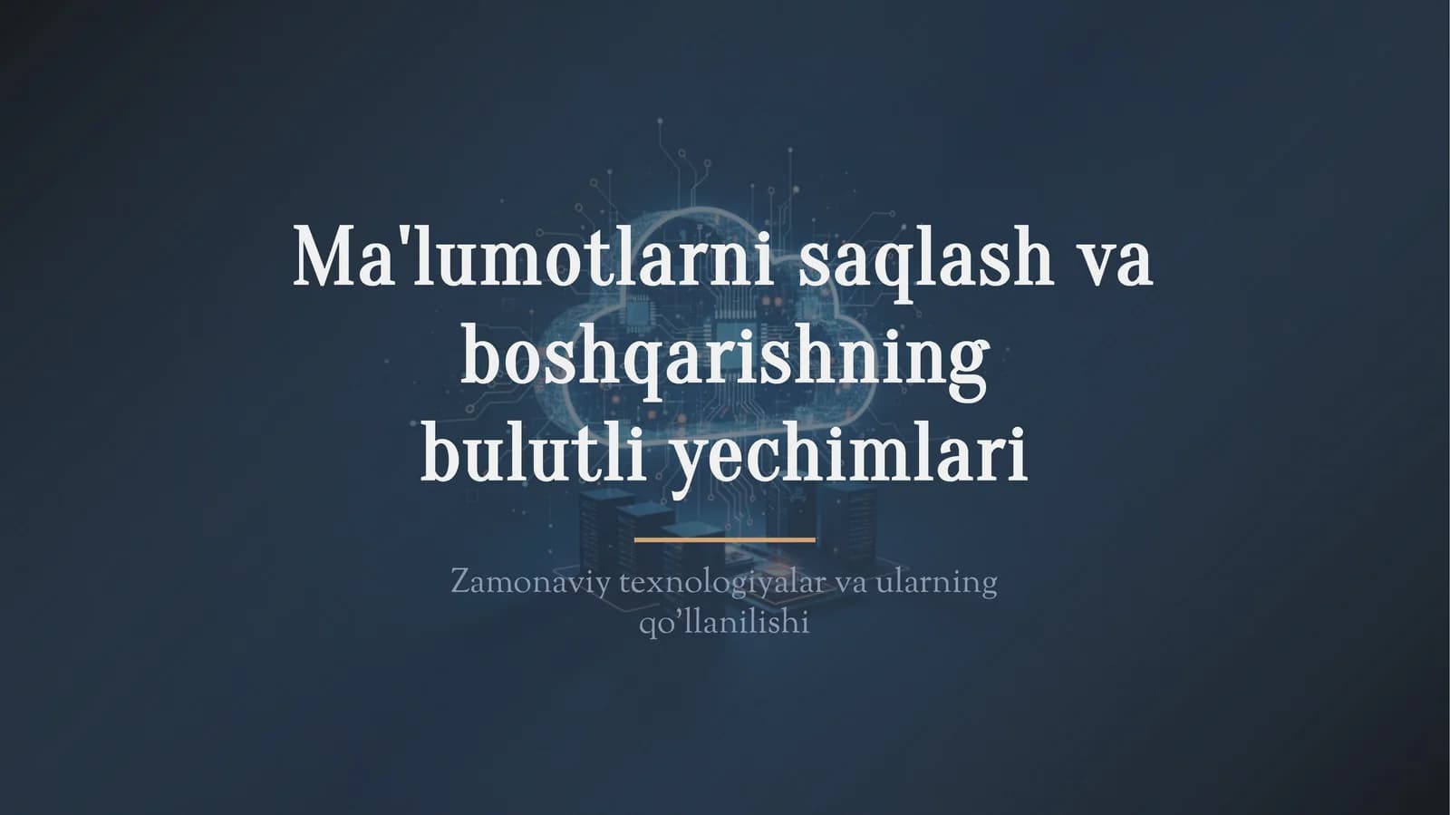 Ma'lumotlarni saqlash va boshqarishning bulutli yechimlari