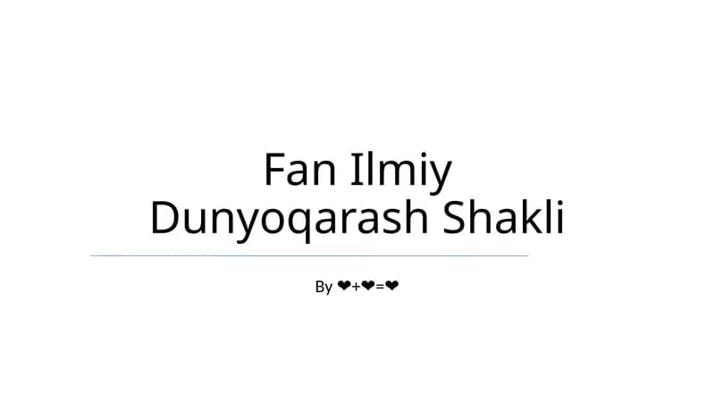 Fan Ilmiy Dunyoqarash Shakli